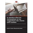 thumbnail image 1 of La manière dont les réclamations et les suggestions des clients sont traitées (Paperback), 1 of 1
