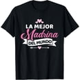 thumbnail image 1 of La mejor madrina del mundo T-Shirt, 1 of 4