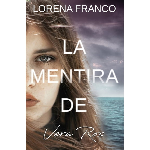 Intriga Y Suspense Anna & Vera La mentira de Vera Ros, Book 2, (Paperback)