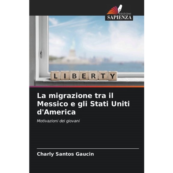 La migrazione tra il Messico e gli Stati Uniti d'America, (Paperback)