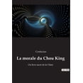 thumbnail image 1 of La morale du Chou King: Ou livre sacré de la Chine, (Paperback), 1 of 1