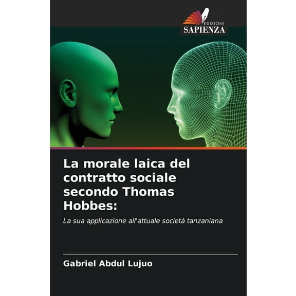 La morale laica del contratto sociale secondo Thomas Hobbes, (Paperback)