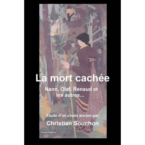 La mort cache : Nann, Olaf, Renaud et les autres (Paperback)
