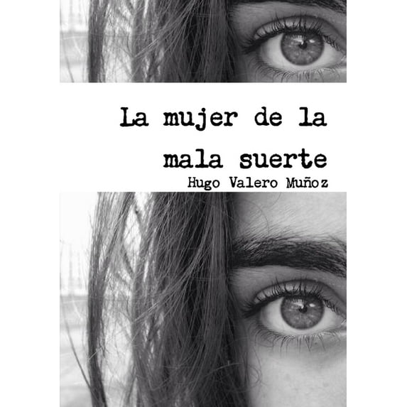 La mujer de la mala suerte, (Paperback)