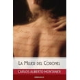 thumbnail image 1 of La mujer del Coronel / The Colonel's Wife (Paperback), 1 of 1