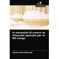 thumbnail image 1 of La necessità di creare un tribunale speciale per la RD Congo (Paperback), 1 of 1