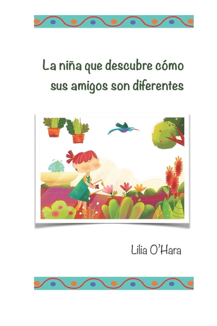 La niña que descubre cómo sus amigos son diferentes, (Paperback)
