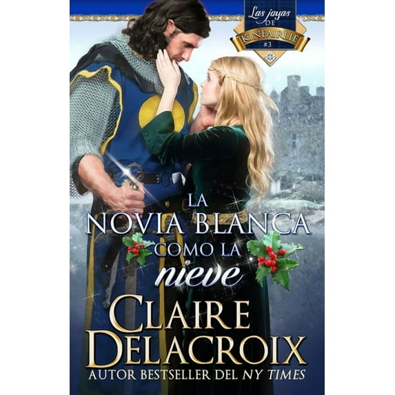 Las Joyas de Kinfairlie La novia blanca como la nieve, Book 3, (Paperback)