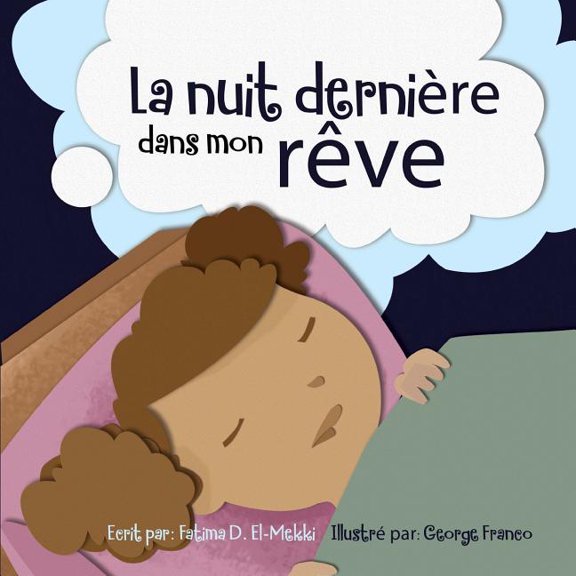 La nuit derniere dans mon reve French Edition Paperback 198381055X 9781983810558 Fatima D El-Mekki