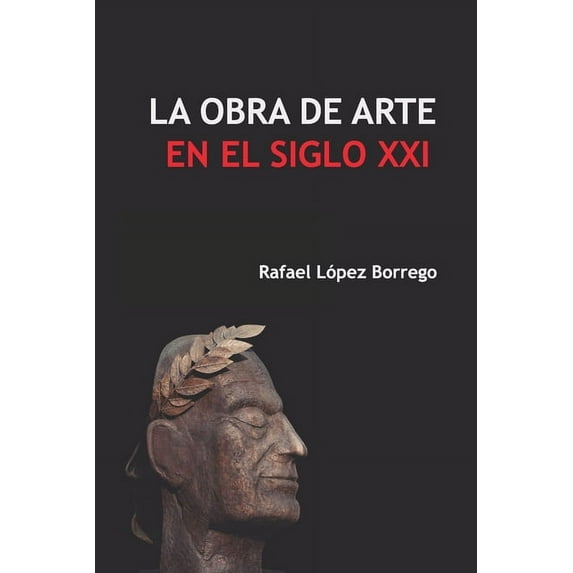La obra de arte en el siglo XXI, (Paperback)