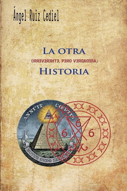 La otra -irreverente, pero verdadera- historia, (Paperback)