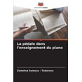thumbnail image 1 of La pédale dans l'enseignement du piano, (Paperback), 1 of 1