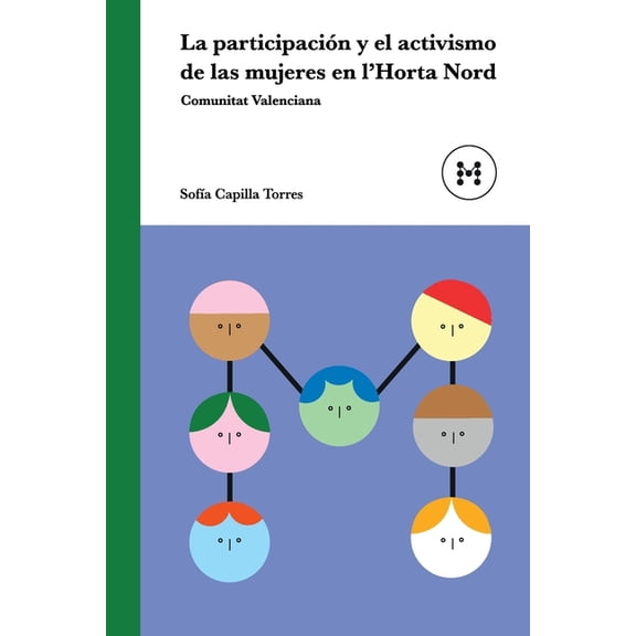 La participacin y el activismo de las mujeres en l'Horta Nord (Comunitat Valenciana), (Paperback)