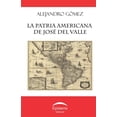thumbnail image 1 of La patria americana de José del Valle, (Paperback), 1 of 1
