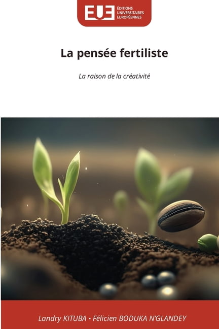 La pensée fertiliste, (Paperback)