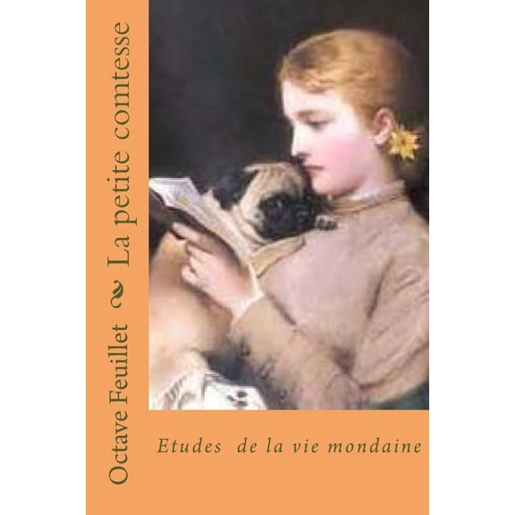 La Petite Comtesse: Etudes de La Vie Mondaine