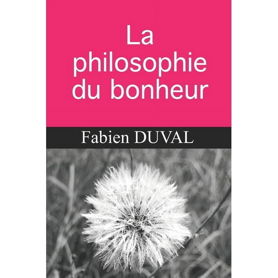 La philosophie du bonheur (Paperback)