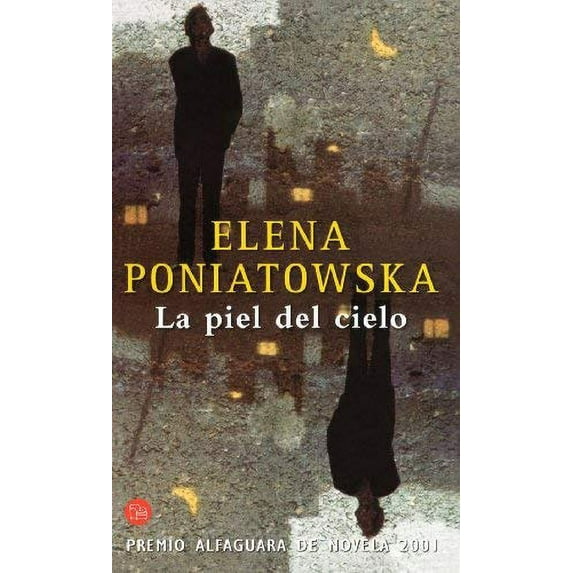 Pre-Owned La Piel del Cielo (Premio Alfaguara 2001) (Paperback) 8466306544 9788466306546