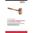 thumbnail image 1 of La potestad reglamentaria y su control en Cuba (Paperback), 1 of 1
