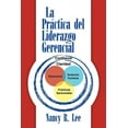 thumbnail image 1 of La práctica del liderazgo gerencial (Paperback) by Dr. Nancy R Lee, 1 of 1