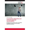thumbnail image 1 of La práctica deportiva en el nivel superior universitario (Paperback), 1 of 1