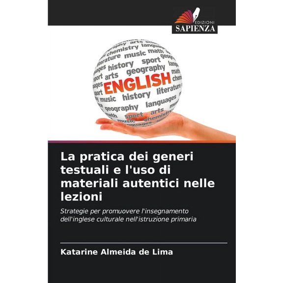 La pratica dei generi testuali e l'uso di materiali autentici nelle lezioni, (Paperback)