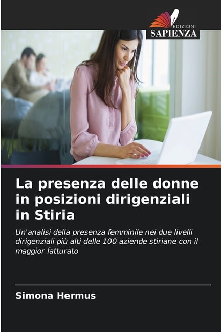 La presenza delle donne in posizioni dirigenziali in Stiria, (Paperback)