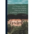 thumbnail image 1 of La prima parte della Via Appia dalla Porta Capena a Boville (Paperback), 1 of 1