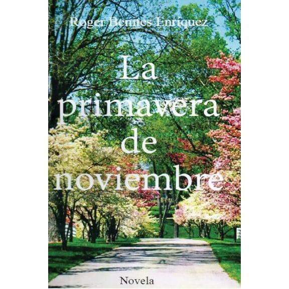 La primavera de noviembre (Paperback)
