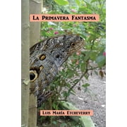 La Primavera Fantasma Cuentos