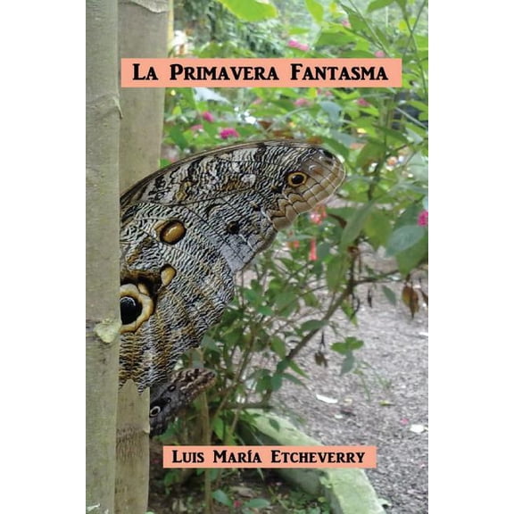 La Primavera Fantasma: Cuentos
