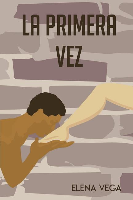 La primera vez (Paperback)