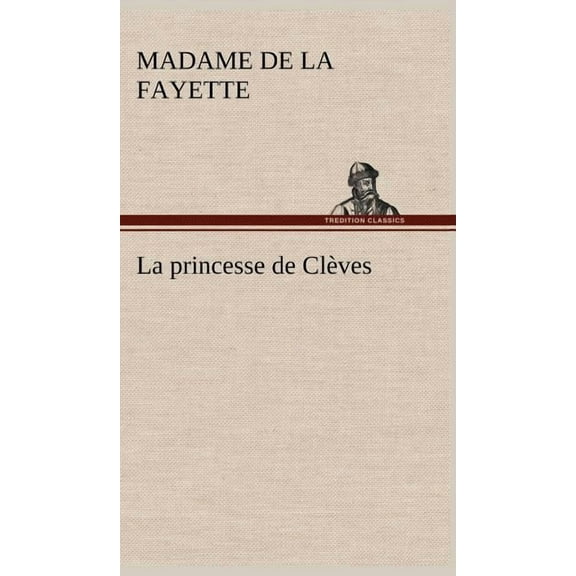 La princesse de Clves (Hardcover)