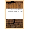 thumbnail image 1 of La princesse de Navarre, comédie ballet (Paperback), 1 of 1
