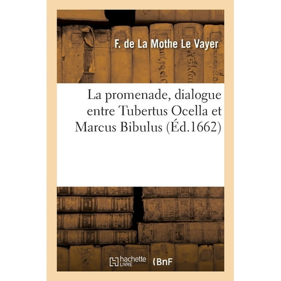 La promenade, dialogue entre Tubertus Ocella et Marcus Bibulus (Paperback)