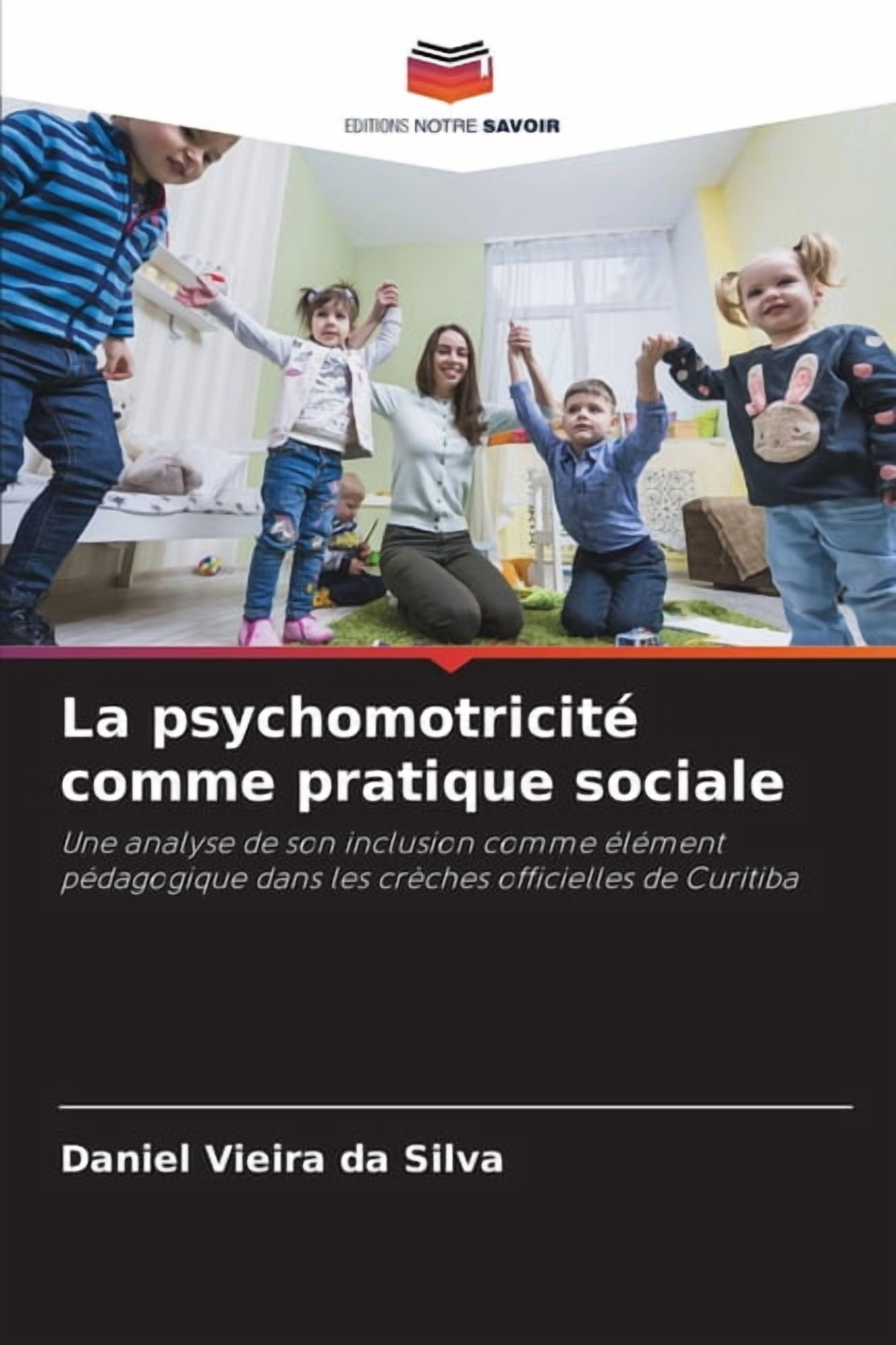 La psychomotricitÃ© comme pratique sociale, (Paperback)