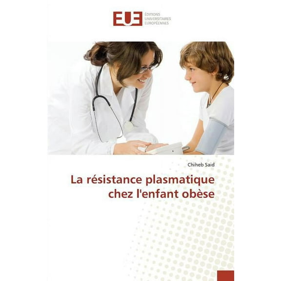 La r?sistance plasmatique chez l'enfant ob?se