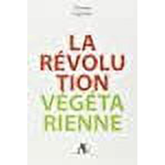 La révolution végétarienne