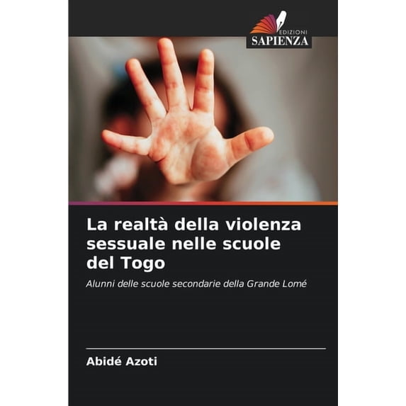 La realtà della violenza sessuale nelle scuole del Togo, (Paperback)
