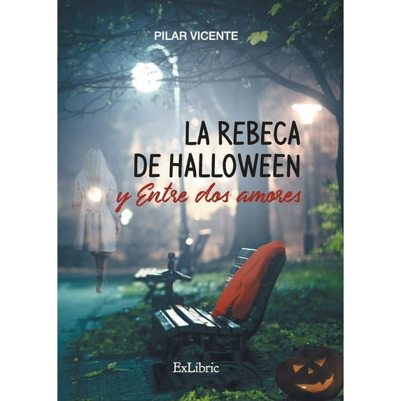 La rebeca de Halloween y Entre dos amores (Paperback)