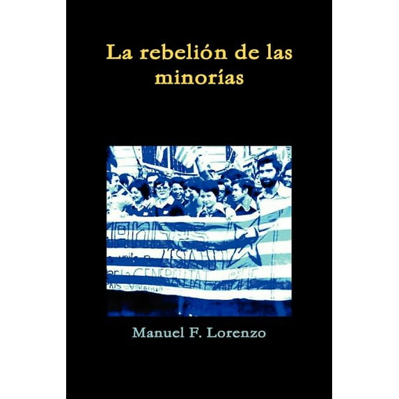 La rebelión de las minorías, (Paperback)