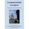 thumbnail image 1 of La RecepciÃ³n de PlatÃ³n En El Siglo XX: Una PoÃ­esis de la PercepciÃ³n, (Hardcover), 1 of 1