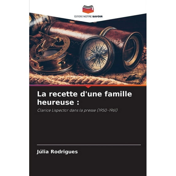 La recette d'une famille heureuse (Paperback)