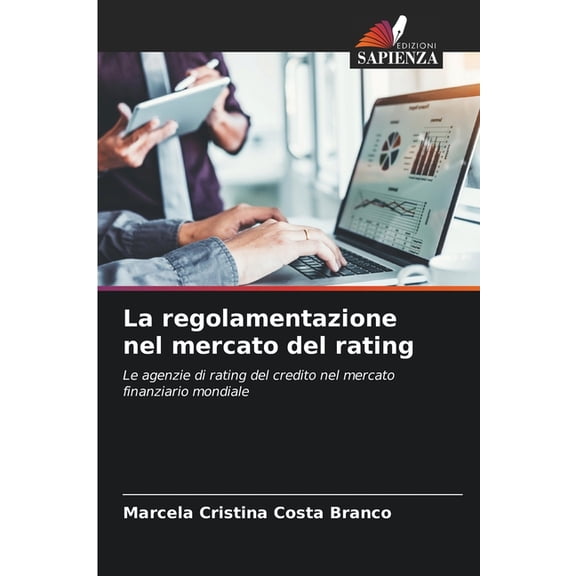 La regolamentazione nel mercato del rating, (Paperback)