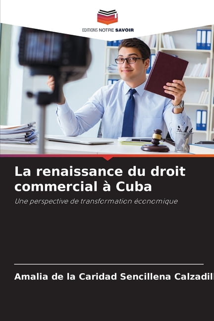 La renaissance du droit commercial Ã  Cuba, (Paperback)