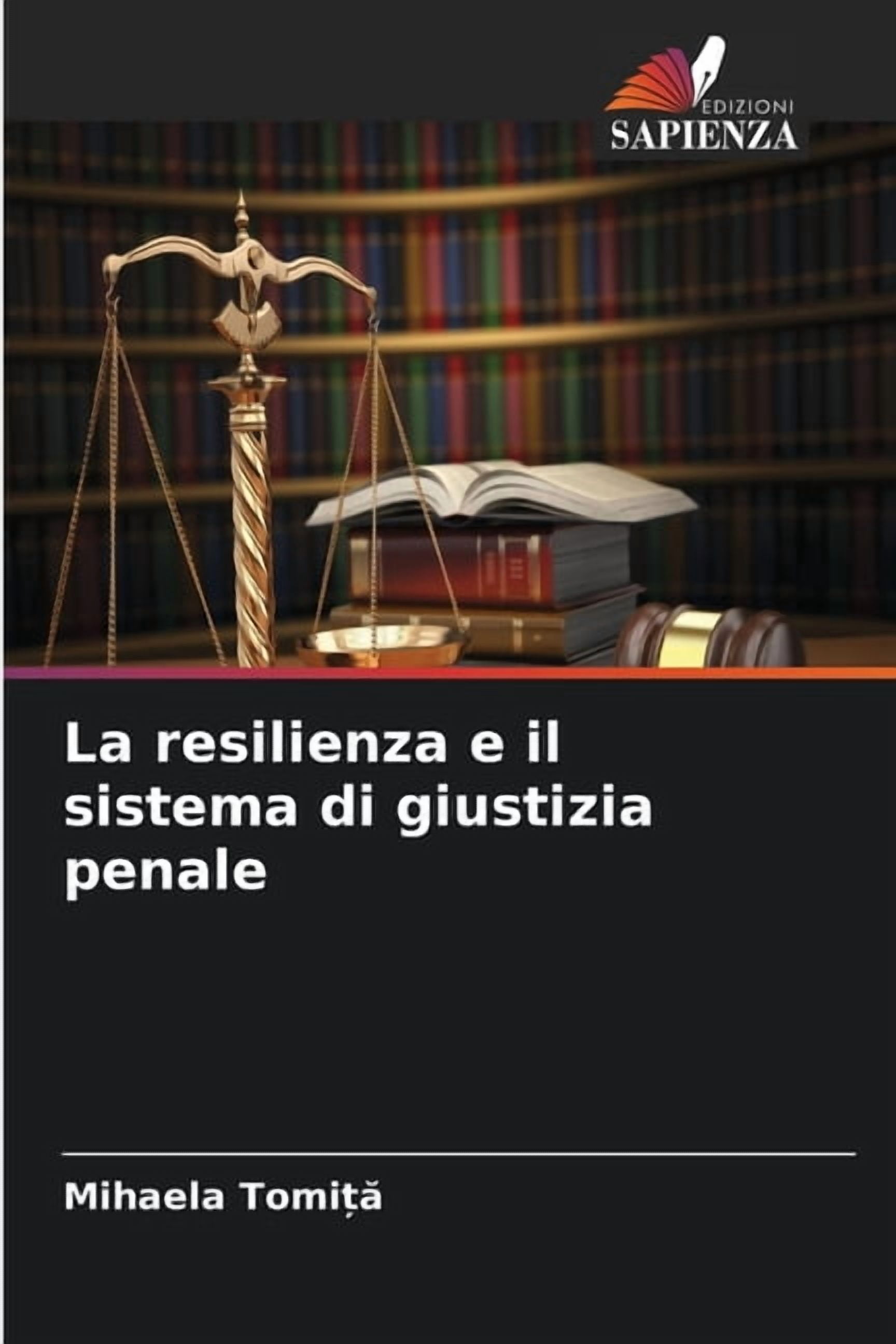 La resilienza e il sistema di giustizia penale, (Paperback)