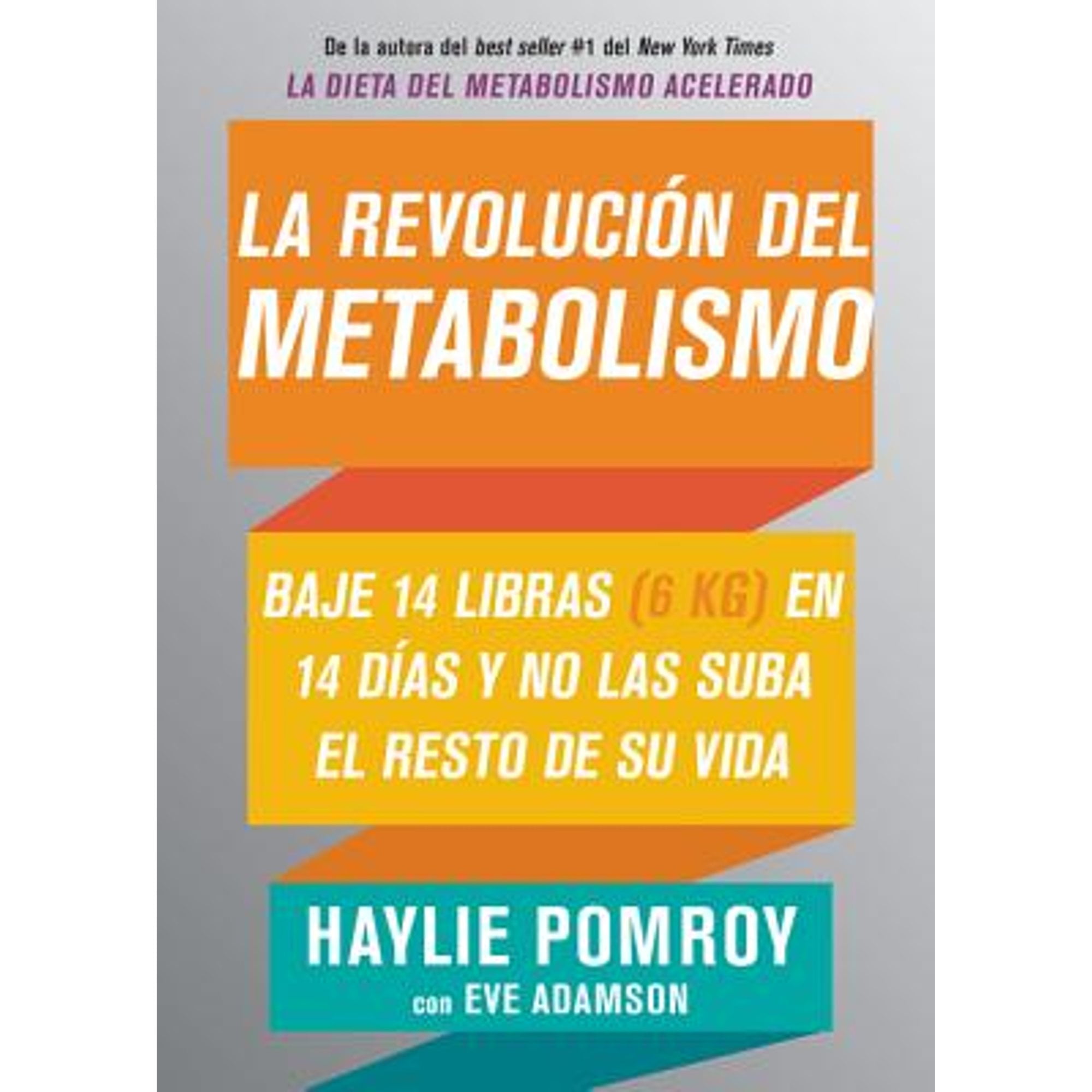 Pre-Owned La revolucin del metabolismo: Baje 14 libras en das y no las suba el resto de su vida Spanish Edition Paperback Haylie Pomroy, Eve Adamson
