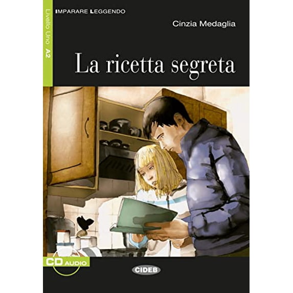 La ricetta segreta: Italienische Lektüre für das 3. Lernjahr. Buch Cinzia Medaglia (Paperback)