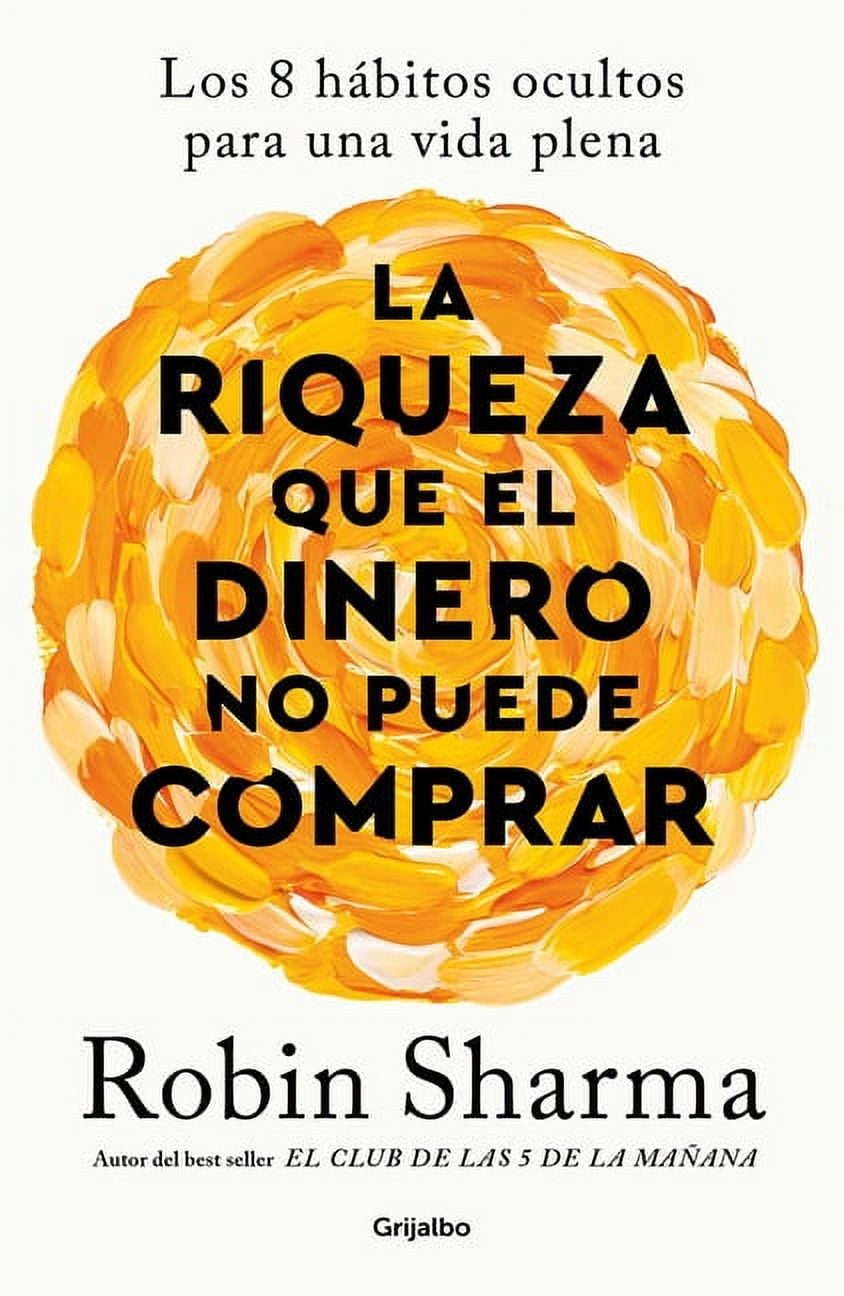 La riqueza que el dinero no puede comprar / The Wealth Money Can't Buy (Paperback)