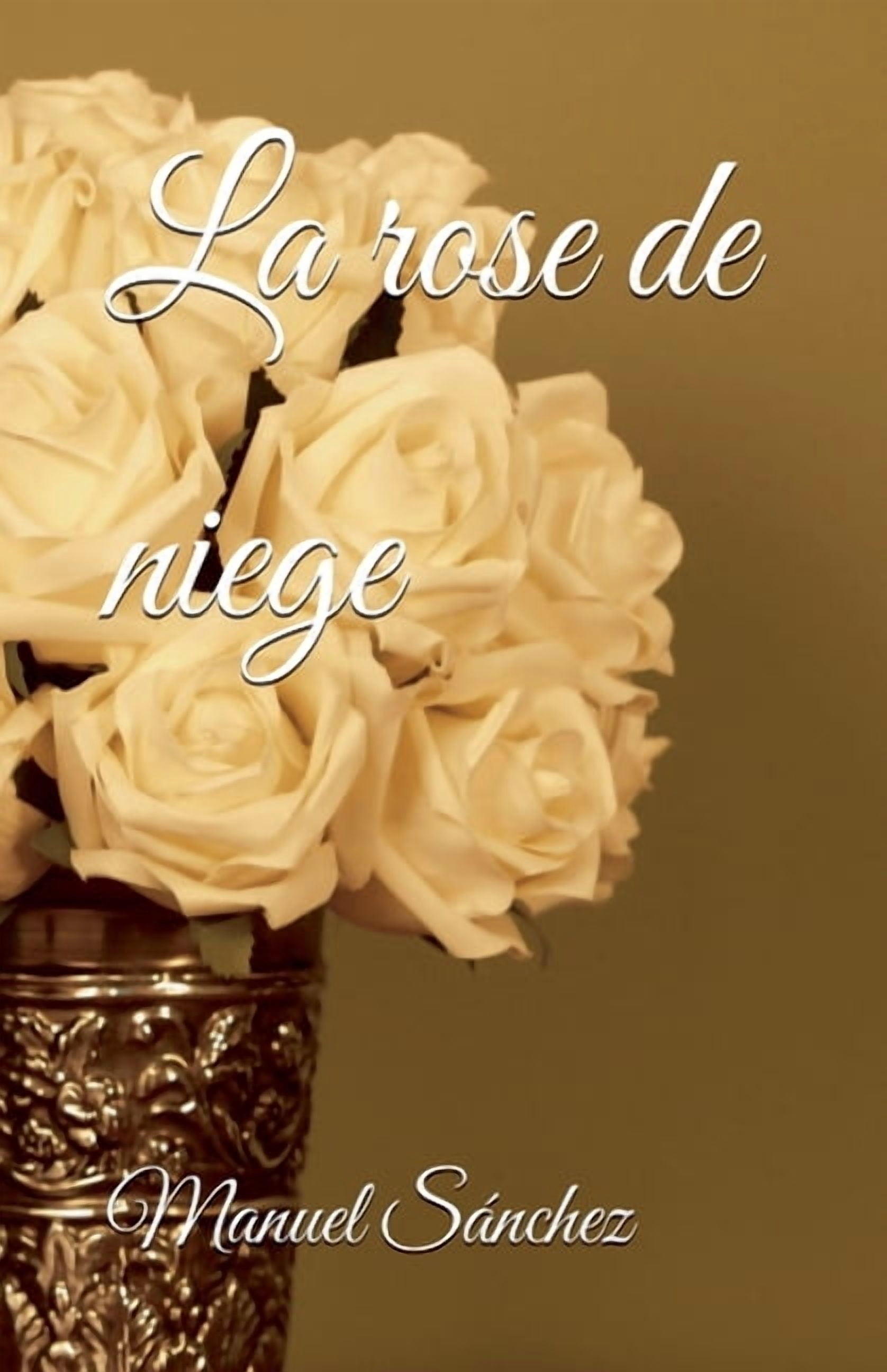 La rose de niege, (Paperback)